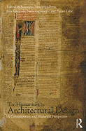 The Humanities in Architectural Design: A Contemporary and Historical Perspective