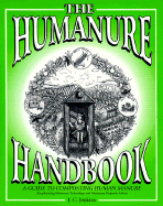 The Humanure Handbook: A Guide to Composting Human Manure