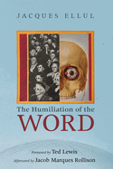 The humiliation of the word
