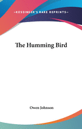 The Humming Bird