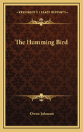 The Humming Bird