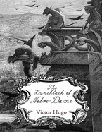 The Hunchback of Notre Dame: Victor Hugo