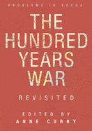 The Hundred Years War Revisited