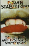 The Hunger and Ecstasy of Vampires