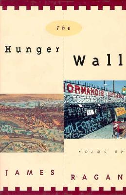 The Hunger Wall - Ragan, James