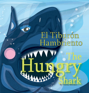 The Hungry Shark / El Tibur?n Hambriento