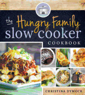 The Hungry Slow Cooker Cookbook