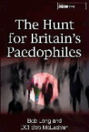 The Hunt for Britain's Paedophiles