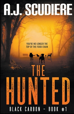 The Hunted - Scudiere, A J