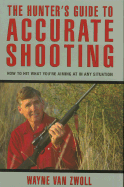 The Hunter's Guide to Accurate Shooting