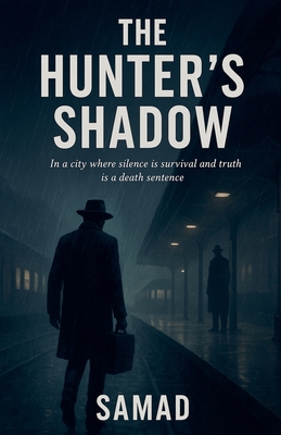 The Hunter's Shadow - Samad