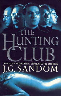 The Hunting Club - Sandom, J. G.