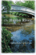 The Huron River: Voices from the Watershed