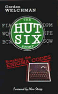 The Hut Six Story: Breaking the Enigma Codes