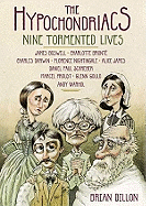 The Hypochondriacs: Nine Tormented Lives