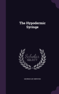 The Hypodermic Syringe