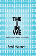 The I in We: Studies in the Theory of Recognition
