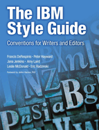 The IBM Style Guide: Conventions for Writers and Editors