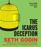 The Icarus Deception: How High Will You Fly?