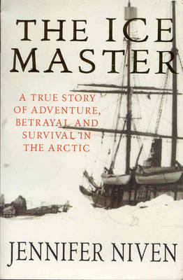 The Ice Master - Niven, Jennifer