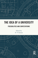 The Idea of a University: Possibilities and Contestations