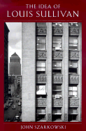 The idea of Louis Sullivan.