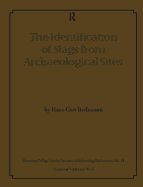The Identification of Slags from Archaeological Sites