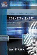 The Identity Theft: The Thieves Who Want to Rob Your Future
