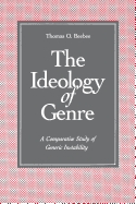 The Ideology of Genre: A Comparative Study of Generic Instability