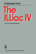 The Illiac IV: The First Supercomputer