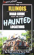 The Illinois Road Guide to Haunted Locations