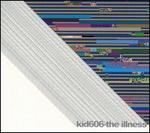 The Illness