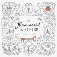 The Illuminated Catechism
