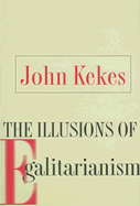 The Illusions of Egalitarianism