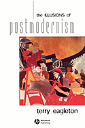 The Illusions of Postmodernism