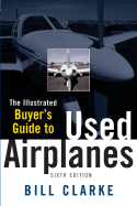 The Illustrated Buyer's Guide to Used Airplanes