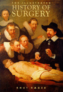 The Illustrated History of Surgery