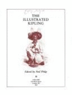 The Illustrated Kipling - Kipling, Rudyard, and Philip, Neil (Editor)
