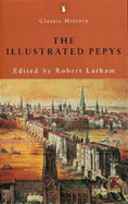 The Illustrated Pepys: Extracts from the Diary
