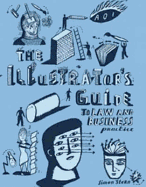 The Illustrator's Guide to Law and Business Practice. Simon Stern