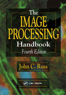 The Image Processing Handbook, Fourth Edition - Russ, John C