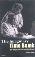 The Imaginary Time Bomb: Why an Ageing Population Is Not a Social Problem