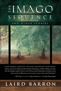 The Imago Sequence and Other Stories