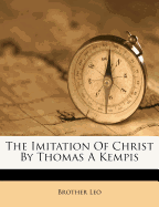 The Imitation of Christ by Thomas a Kempis