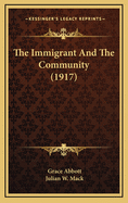The Immigrant and the Community (1917)