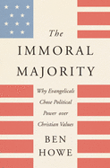 The Immoral Majority