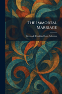 The Immortal Marriage