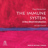 The Immune System: A Very Short Introduction - Second Edition