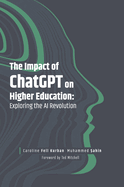 The Impact of Chatgpt on Higher Education: Exploring the AI Revolution