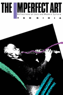 The Imperfect Art: Reflections on Jazz and Modern Culture